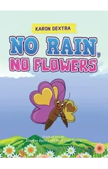 No Rain, No Flowers