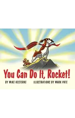 You Can Do It, Rocket!