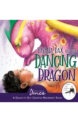 Dayana, Dax, and the Dancing Dragon