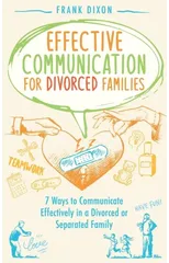 Effective Communication for Divorced Families