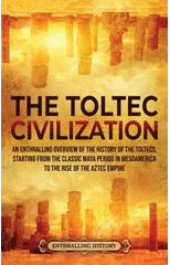 The Toltec Civilization