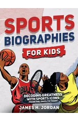Sports Biographies for Kids