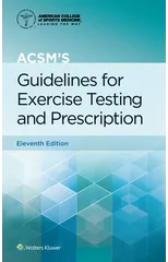 ACSM's Guidelines for Exercise Testing and Prescription