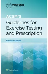 ACSM's Guidelines for Exercise Testing and Prescription