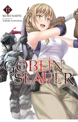 Goblin Slayer, Vol. 13 (light novel)