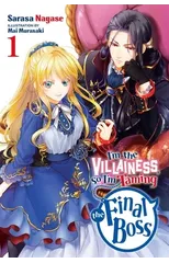 I'm the Villainess, So I'm Taming the Final Boss, Vol. 1 (light novel)