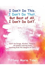 I Don't Do This. I Don't Do That. But Best of All, I Don't Do Dat.