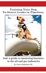 Training Your Dog to Detect Leaks In Pipelines