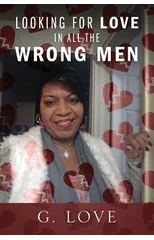 Looking For Love In All The Wrong Men