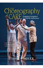 The Choreography of Care