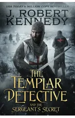 The Templar Detective and the Sergeant's Secret