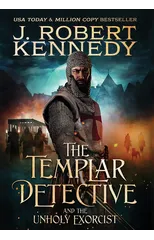 The Templar Detective and the Unholy Exorcist