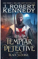 The Templar Detective and the Black Scourge