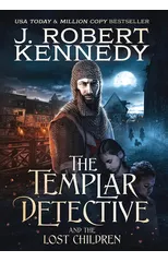 The Templar Detective and the Lost Children
