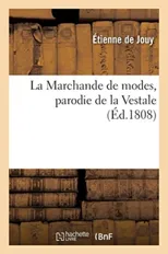 La Marchande de Modes, Parodie de la Vestale