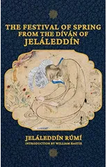 The Festival of Spring from The Divan of Jelaleddin
