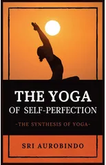 The Yoga of Self-Perfection