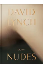 David Lynch, Digital Nudes