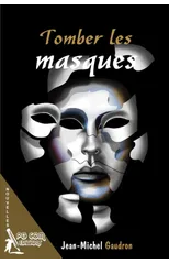Tomber les masques