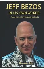 Jeff Bezos - In His Own Words