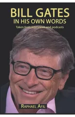 Bill Gates - In His Own Words