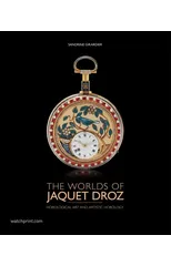 The Worlds of Jaquet Droz