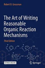 The Art of Writing Reasonable Organic Reaction Mechanisms (2019)