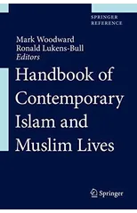 Handbook of Contemporary Islam and Muslim Lives