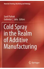 Cold Spray in the Realm of Additive Manufacturing