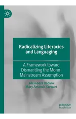Radicalizing  Literacies and Languaging