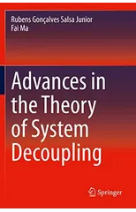 Advances in the Theory of System Decoupling