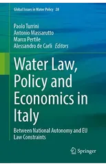 Water Law, Policy and Economics in Italy