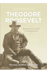 Remembering Theodore Roosevelt