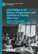 Lived Nation as the History of Experiences and Emotions in Finland, 1800-2000