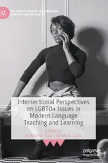 Intersectional Perspectives on LGBTQ+ Issues in Modern Language Teaching and Learning (2021)