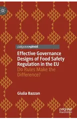 Effective Governance Designs of Food Safety Regulation in the EU