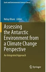 Assessing the Antarctic Environment from a Climate Change Perspective