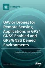UAV or Drones for Remote Sensing Applications in GPS/GNSS Enabled and GPS/GNSS Denied Environments