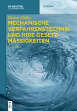 Mechanische Verfahrenstechnik und ihre Gesetzmassigkeiten (3. Auf.)