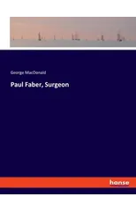 Paul Faber, Surgeon