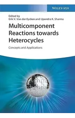 Multicomponent Reactions towards Heterocycles