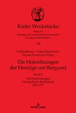 Die Hofordnungen der Herzoege von Burgund