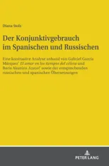 Der Konjunktivgebrauch im Spanischen und Russischen