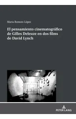 El pensamiento cinematografico de Gilles Deleuze en dos films de David Lynch