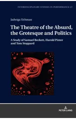 The Theatre of the Absurd, the Grotesque and Politics