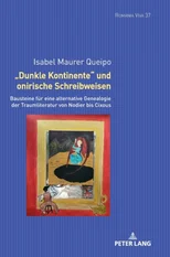 Dunkle Kontinente und onirische Schreibweisen