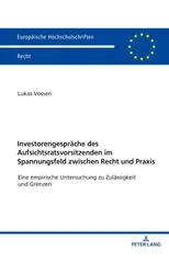Investorengespraeche Des Aufsichtsratsvorsitzenden Im Spannungsfeld Zwischen Recht Und PRAXIS