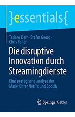 Die disruptive Innovation durch Streamingdienste