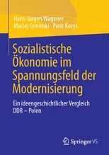 Sozialistische Okonomie im Spannungsfeld der Modernisierung