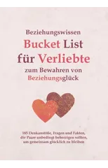 Beziehungswissen Bucket List fur Verliebte zum Bewahren von Beziehungsgluck
